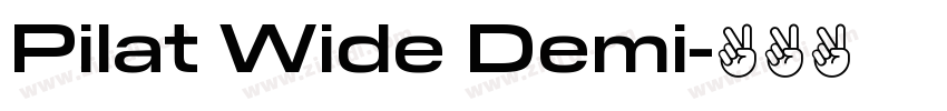 Pilat Wide Demi字体转换